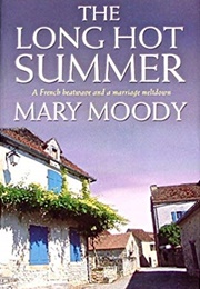 The Long Hot Summer (Mary Moody)