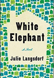 White Elephant (Julie Langsdorf)