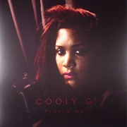 Cooly G - Playin' Me
