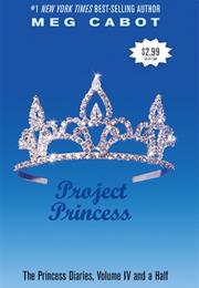 The Princess Diaries, Volume IV and a Half: Project Princess