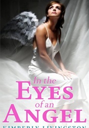 In the Eyes of an Angel (Kimberley Livinstone)