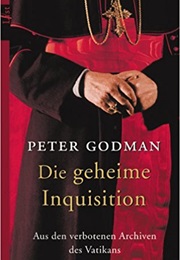 Die Geheime Inquisition (Peter Godman)