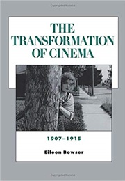 The Transformation of Cinema (Eileen Bowser)