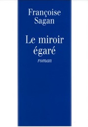 Le Miroir Égaré (Françoise Sagan)