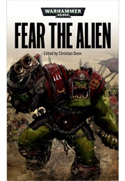 Fear the Alien (Christian Dunn)