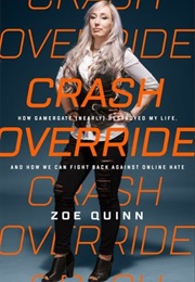 Crash Override (Zoe Quinn)