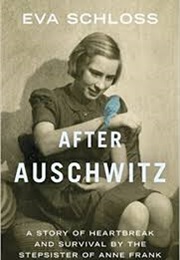 After Auschwitz (Eva Schloss)