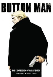 Button Man - The Confessions of Harry Exton (John Wagner and Arthur Ranson)