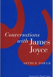 Conversations With James Joyce (Arthur Power)