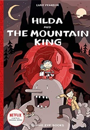 Hilda and the Mountain King (Luke Pearson)