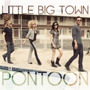 Pontoon - Little Big Town