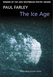 The Ice Age (Paul Farley)