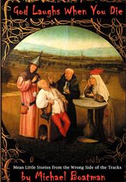 God Laughs When You Die