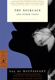 The Necklace and Other Tales (Guy De Maupassant)