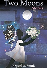 Two Moons (Krystal A. Smith)