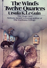 Earthsea: The Wind's Twelve Quarters (Ursula K. Le Guin)