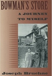 Bowman&#39;s Store: A Journey to Myself (Joseph Bruchac)