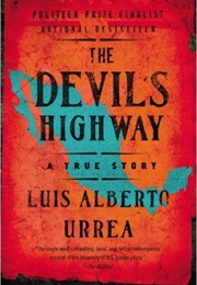 The Devil&#39;s Highway (Luis Alberto Urrea)