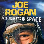 Talking Monkeys in Space - Joe Rogan
