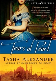Tears of Pearl (Tasha Alexander)