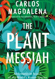 The Plant Messiah (Carlos Magdalena)