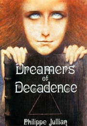 Dreamers of Decadence (Philippe Jullian)