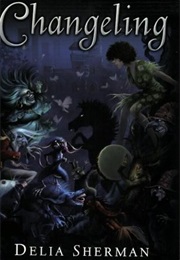 Changeling (Delia Sherman)