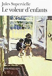 Le Voleur D'enfants (Jules Supervielle)