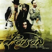 Poison - Crack a Smile... and More!
