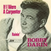 If I Were a Carpenter - Bobby Darin