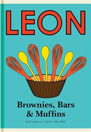 Brownies, Bars & Muffins (LEON)