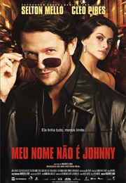 Meu Nome Não É Johnny (2008)