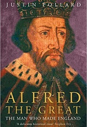 Alfred the Great (Justin Pollard)