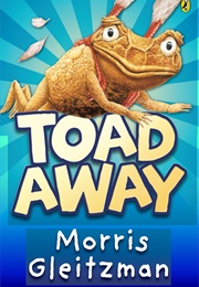 Toad Away (Morris Gleitzman)