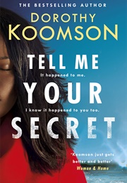 Tell Me Your Secret (Dorothy Koomson)