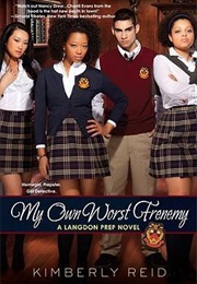 My Own Worst Frenemy (Kimberly Reid)