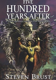 Five Hundred Years After (Steven Brust)