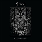 Atriarch - Dead as Truth