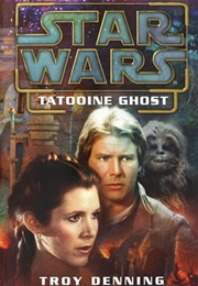 Star Wars: Tatooine Ghost (Troy Denning)