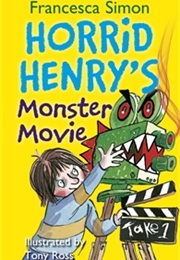Horrid Henry's Monster Movie (Francesca Simon)