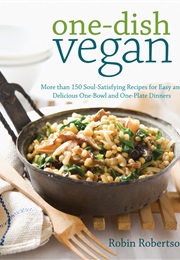 One-Dish Vegan (Robin Robertson)