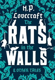 The Rats in the Walls & Other Stories (H. P. Lovecraft)