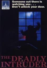 The Deadly Intruder
