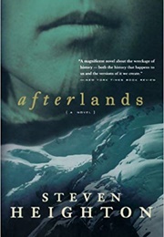 Afterlands (Steven Heighton)