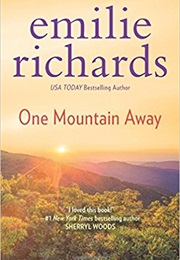One Mountain Away (Emilie Richards)