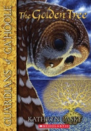 Guardians of Ga'hoole: The Golden Tree (Kathryn Lasky)