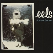 Susan's House - Eels