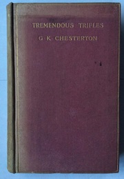 Tremendous Trifles (G. K. Chesterton)
