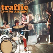 Traffic - Hope I Never Find Me There