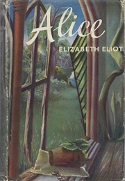Alice (Elizabeth Eliot)